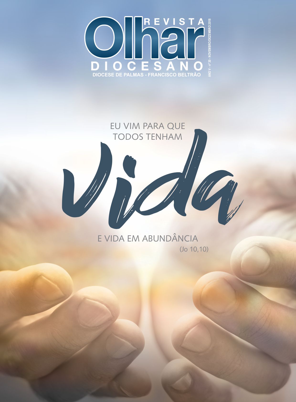 Eu Vim Para Que Todos Tenham Vida E Vida Em Abundância Jo1010 Diocese De Palmas 4541